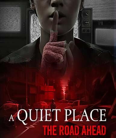 A Quiet Place: The Road Ahead (Steam) Game Cover