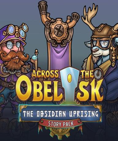 Across the Obelisk: The Obsidian Uprising (DLC) (Steam) Game Cover