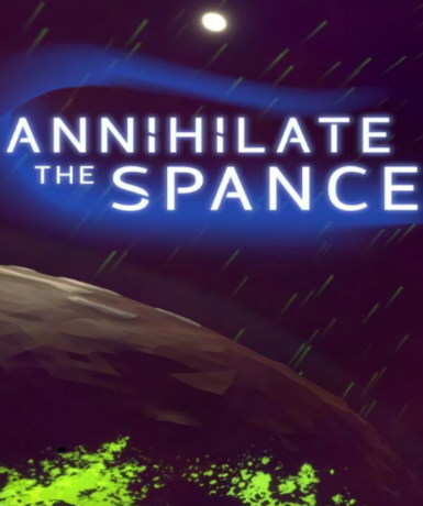 Annihilate The Spance (Steam) (Early Access) Game Cover