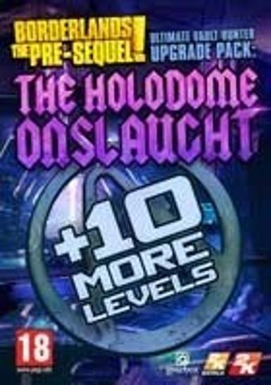 Borderlands: The Pre-Sequel - Ultimate Vault Hunter Upgrade Pack: The Holodome Onslaught (DLC) Game Cover