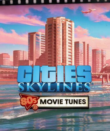 Cities: Skylines - 80's Movies Tunes (DLC) (Steam) Game Cover