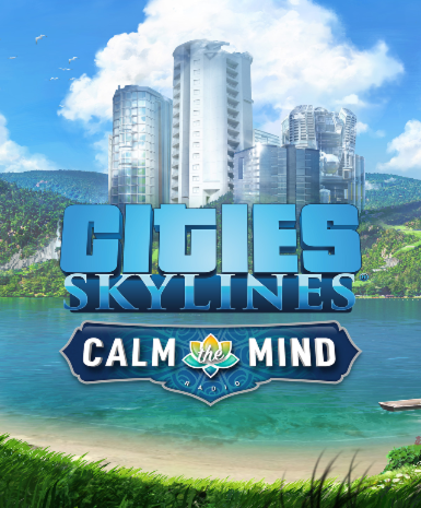 Cities: Skylines - Calm The Mind Radio (DLC) Game Cover