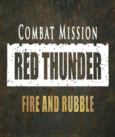 Combat Mission: Red Thunder - Fire and Rubble Game Cover