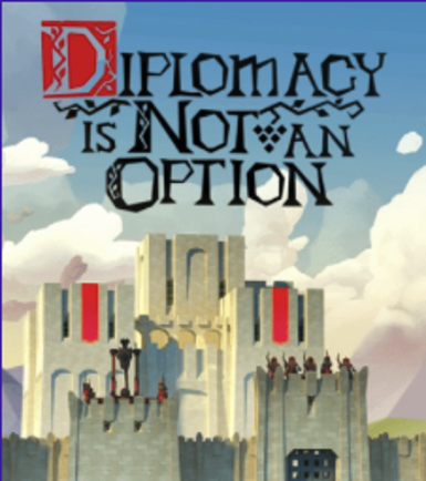 Diplomacy is Not an Option Game Cover