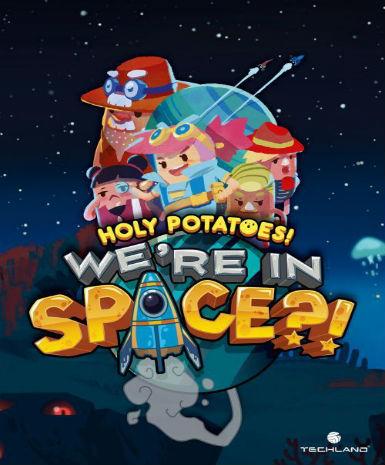 Holy Potatoes! We in Space?! Game Cover