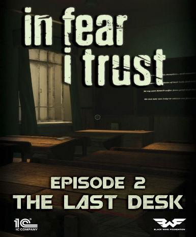 In Fear I Trust - Episode 2: Last Desk (DLC) Game Cover