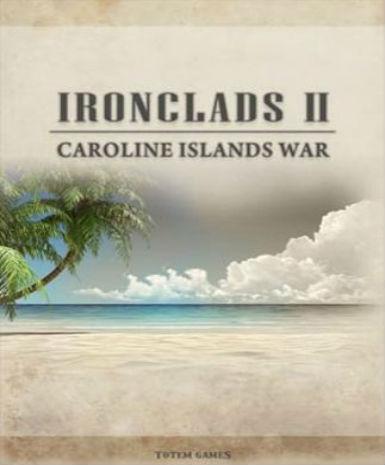 Ironclads 2: Caroline Islands War 1885 Game Cover