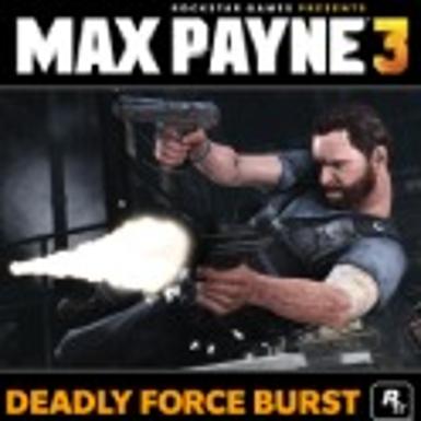 Max Payne 3 - Deadly Force Burst (DLC) Game Cover