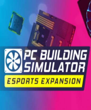 PC Building Simulator - Esports Expansion (DLC) Game Cover