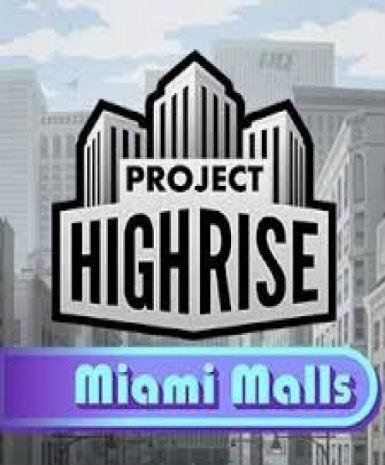 Project Highrise - Miami Malls (DLC) Game Cover