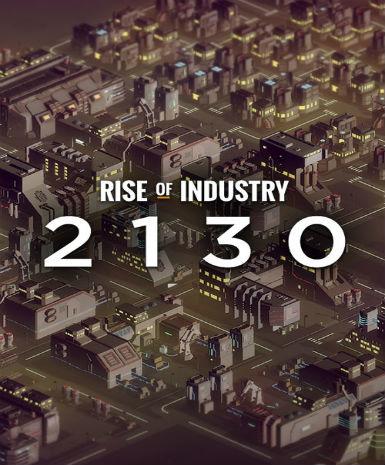 Rise of Industry: 2130 (DLC) Game Cover