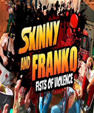 Skinny & Franko: Fists of Violence (Steam) Game Cover