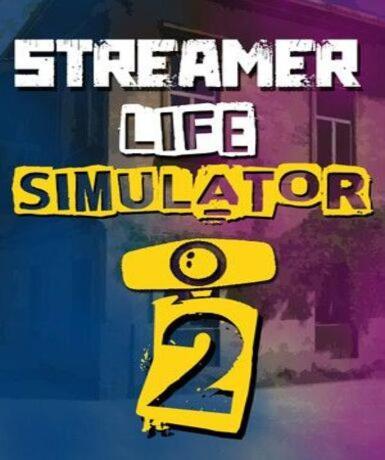 Streamer Life Simulator 2 (Steam) (EU) Game Cover