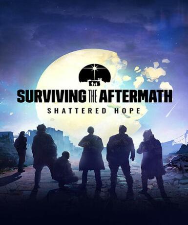 Surviving the Aftermath: Shattered Hope (Steam) (DLC) Game Cover
