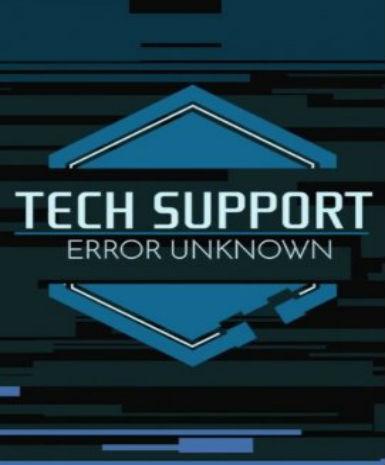 Tech Support: Error Unknown Game Cover