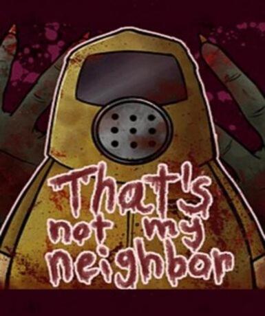 That's not my Neighbor (Steam) Game Cover
