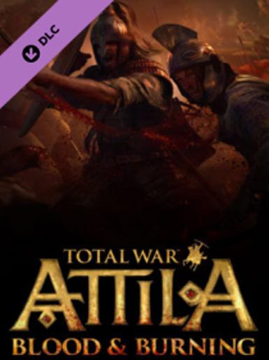 Total War: Attila - Blood & Burning (DLC) Game Cover