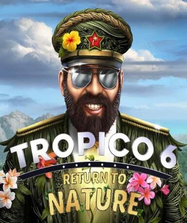 Tropico 6 - Return to Nature (DLC) (Steam) Game Cover