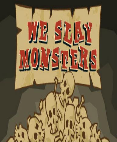 We Slay Monsters Game Cover