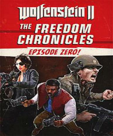 Wolfenstein II: The New Colossus - The Freedom Chronicles: Episode Zero (DLC) Game Cover