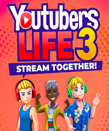 Youtubers Life 3: Stream Together! (Steam) (Early Access) Game Cover
